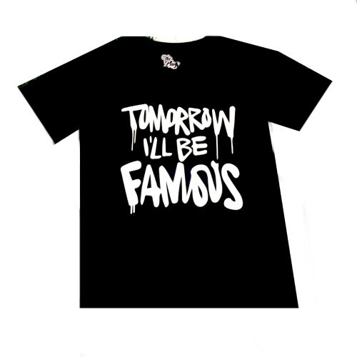 The Plug Tomorrow I´ll be Famous T-Shirt - Black